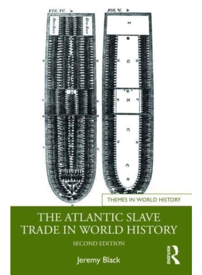 The Atlantic Slave Trade in World History 