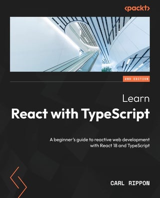 Learn React with TypeScript - Second Edition: A beginner's guide to reactive web development with React 18 and TypeScript - pzsku/Z991202C24A614F64494EZ/45/1760729721/5fe9b848-fed6-4204-a168-93378f741970