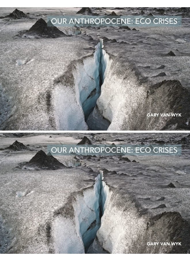 Our Anthropocene: Eco Crises  - Image 1