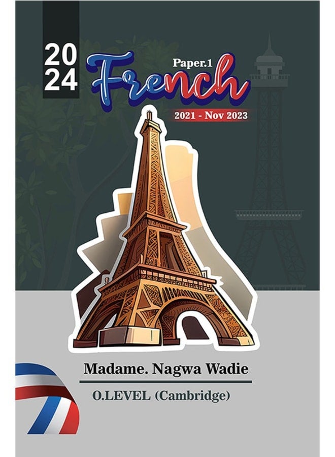 Hard Copy_IG-Cambridge French Past Papers P1,2,3,4 Madam Nagwa Wadi 2024