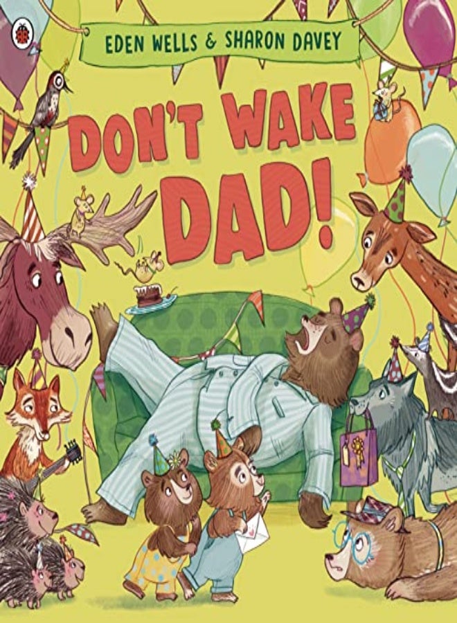 Don't Wake Dad! 