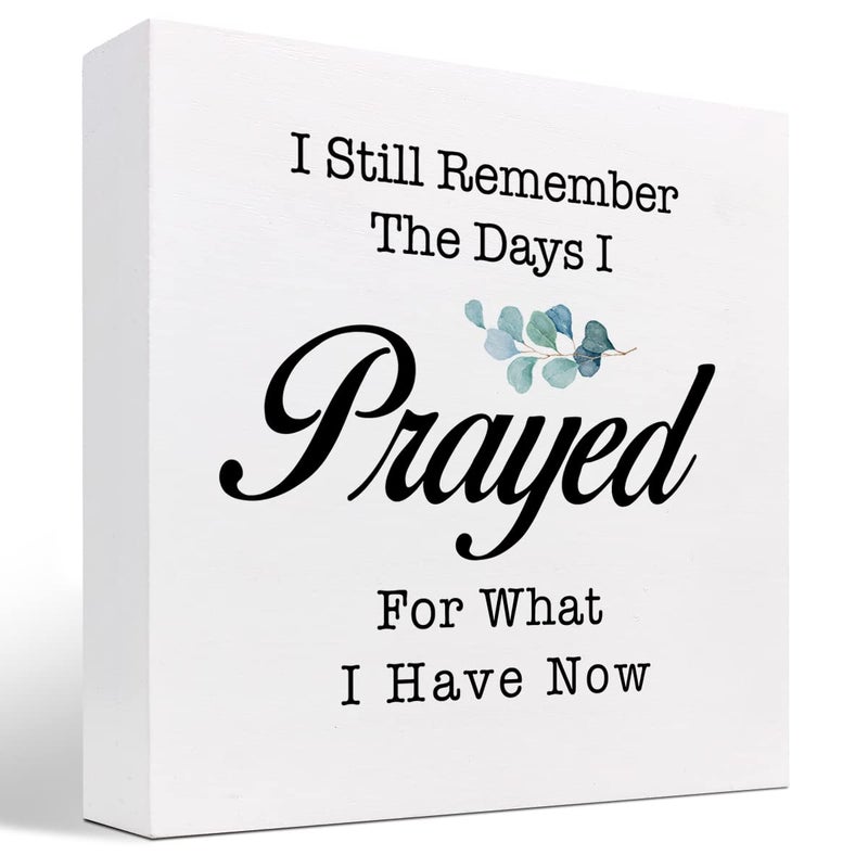 z-crange z-crange I Still Remember The Days I Prayed for What I Have Now Wood Box Sign Decor Desk Sign Prayer Religious Christian Wooden Box Block Sign for Home Office Shelf Table Decor Decorations - Image 1