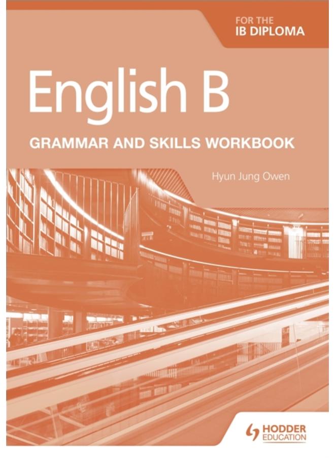 English B for the IB Diploma Grammar and Skills Workbook