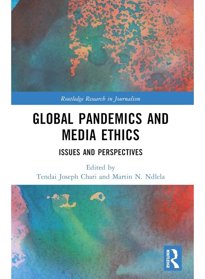 Global Pandemics and Media Ethics: Issues and Perspectives