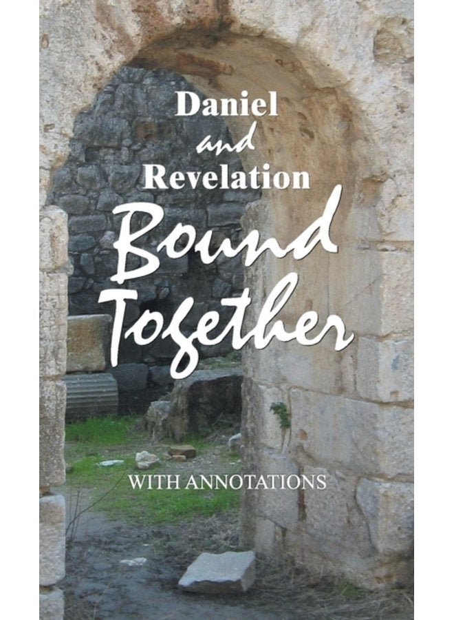 Daniel and Revelation Bound Together With Annotations - Paperback