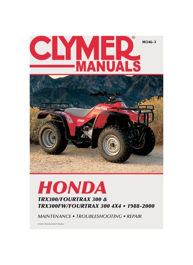 Honda TRX300/Fourtrax 300 & TRX300FW/Fourtrax 300 4x4 (1988-2000) Clymer Repair Manual 
