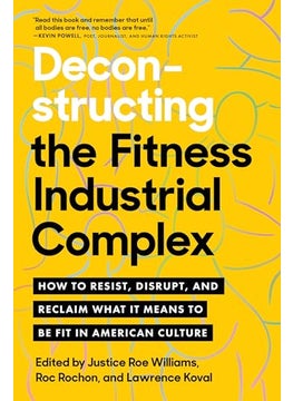 Deconstructing The Fitness Industrial Complex 
