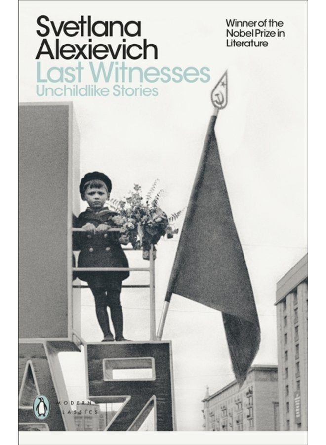 Last Witnesses Unchildlike Stories - Paperback