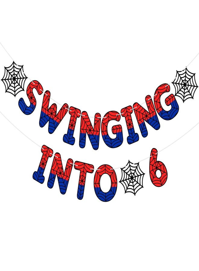 TaoBary Spider Theme 6th Birthday Banner, Pre-strung Swinging into 6 Banner, Spider 6th Birthday Decorations Party Supplies for Kids, Sixth Decor for 6 Year Old Boys Girls(Red and Blue) - Image 1