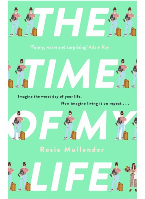 The Time of My Life : The MOST hilarious book you'll read all year
