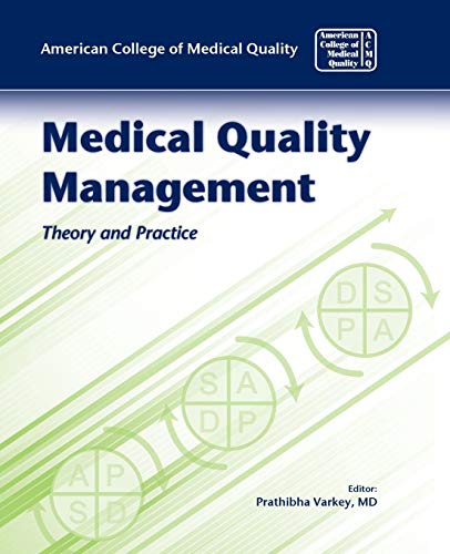 Medical Quality Management Theory And Practice