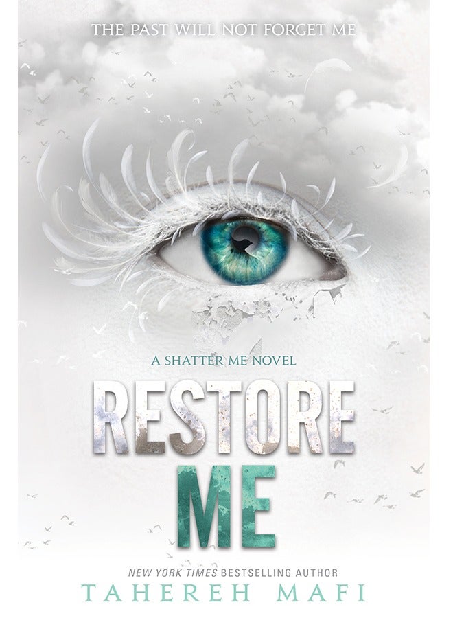 Restore Me By Tahereh Mafi Paperback