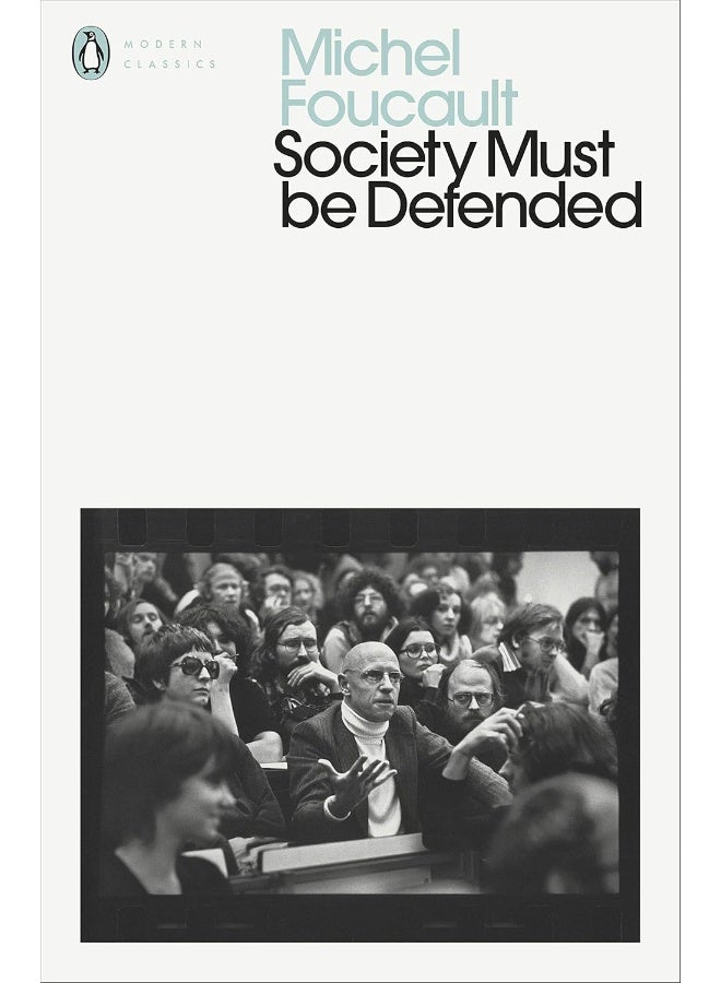 Society Must Be Defended: Lectures at the Collège de France, 1975-76