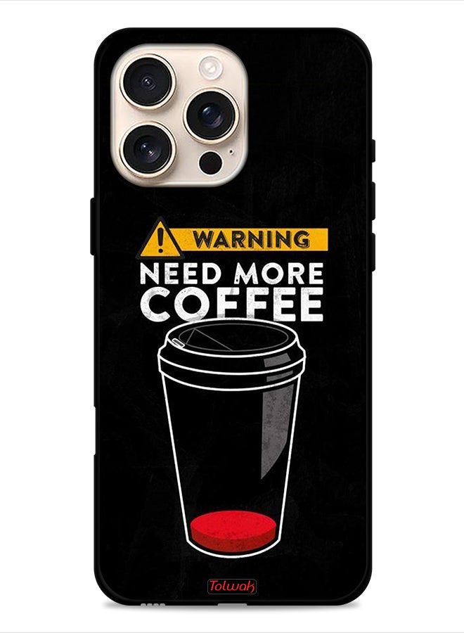Tolwak Apple iPhone 16 Pro Protective Case Cover Need More Coffee - Image 1