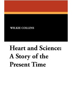 Heart and Science: A Story of the Present Time  - Image 2