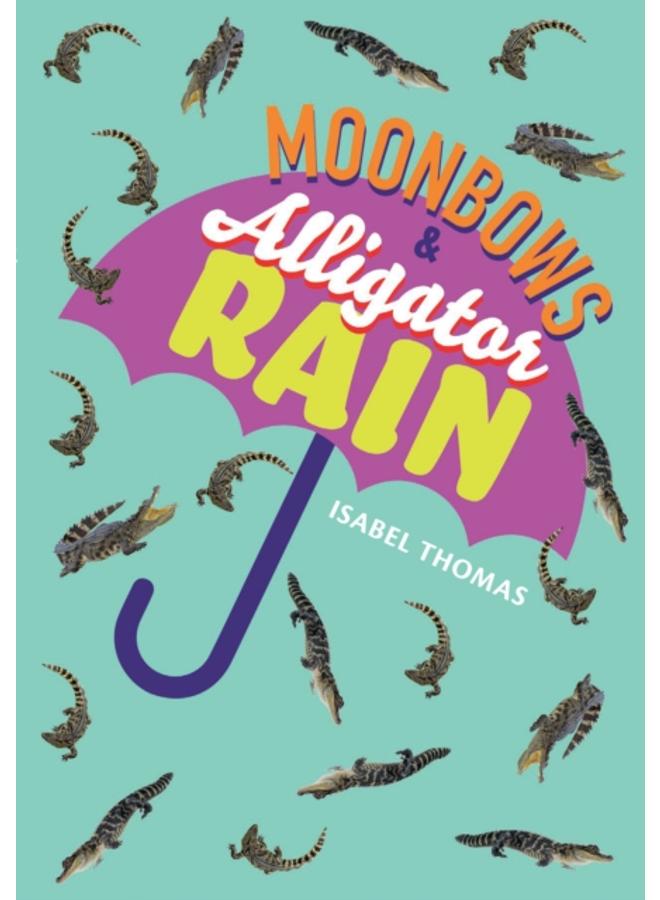 Moonbows and Alligator Rain : Fluency 7