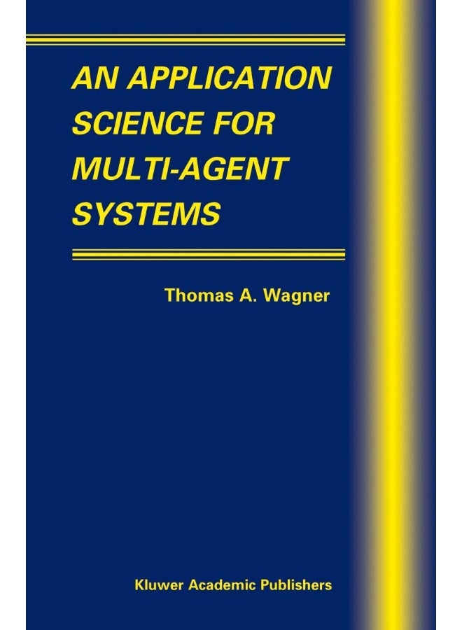 An Application Science for Multi-Agent Systems