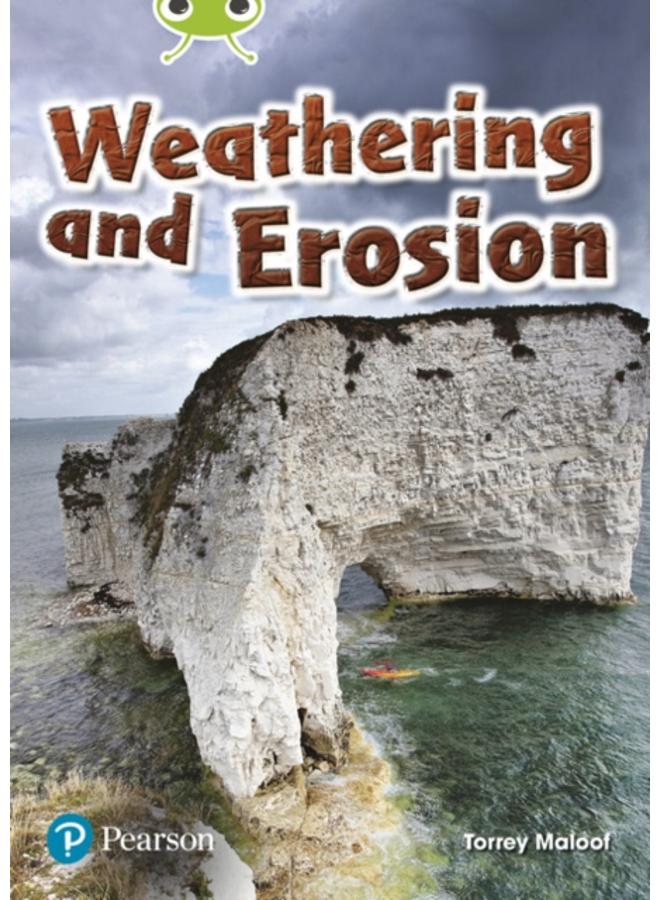 Bug Club Independent Non Fiction Year Two Lime B Plus Weathering and Erosion 