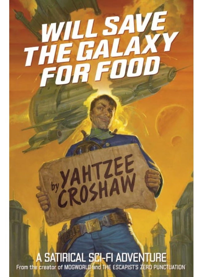 سوف أنقذ المجرة من أجل الطعام