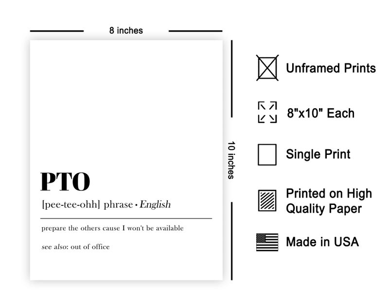 Poster Master Definition of PTO Print - Typography Poster - Dictionary Art - Minimal Gift for Him, Her, Boss & Colleague - Funny Decor for Office, Workplace or Dorm - 8x10 UNFRAMED Wall Art - Image 2