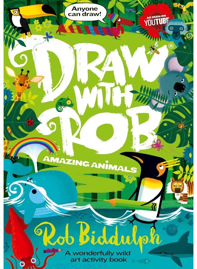 Draw With Rob: Amazing Animals: The Number One bestselling art activity book series from internet sensation Rob Biddulph  - Image 1
