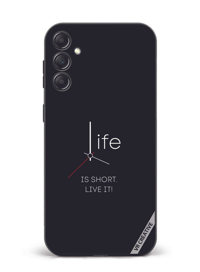 VR CREATIVE Protective Case Cover For Samsung Galaxy A34 Life Is Short Design Multicolour - Image 1