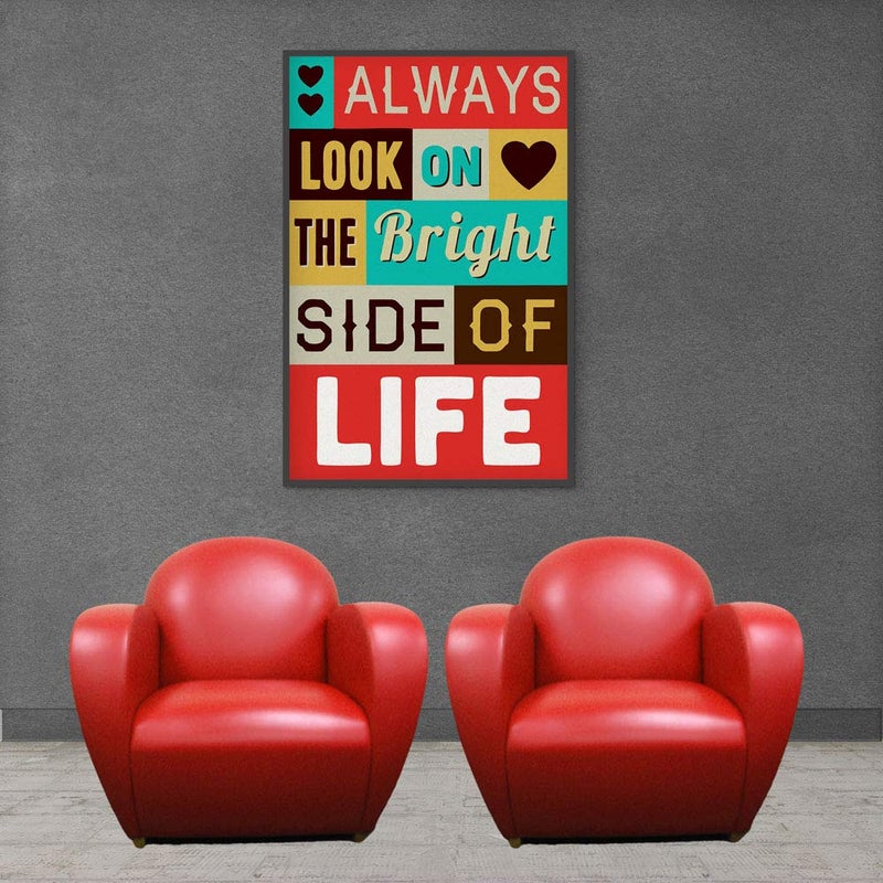 Inephos Always Look On The Bright Side of Life Poster Print (Size: 8 inch X 12 inch, Framed, Laminated Print) - Image 4