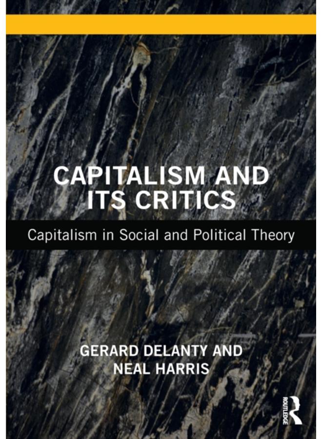 Capitalism and its Critics : Capitalism in Social and Political Theory