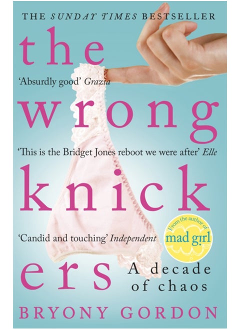The Wrong Knickers - A Decade of Chaos
