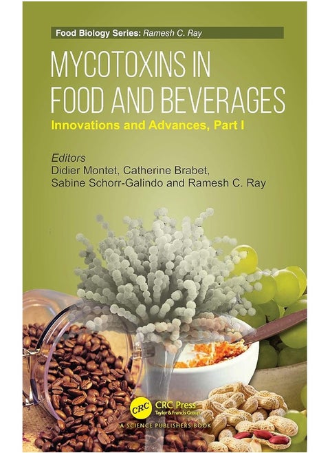 Mycotoxins in Food and Beverages: Innovations and Advances Part I