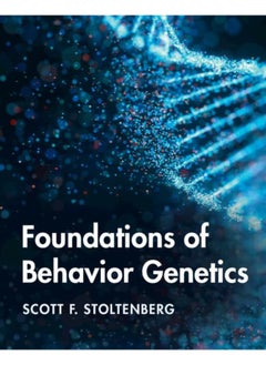 Foundations of Behavior Genetics 