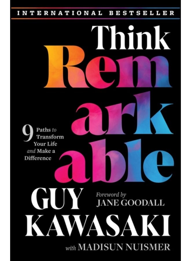 Think Remarkable 9 Paths to Transform Your Life and Make a Difference - Hardback