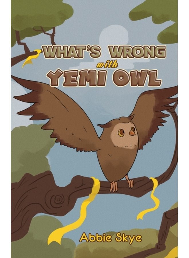 What s Wrong with Yemi Owl - Paperback
