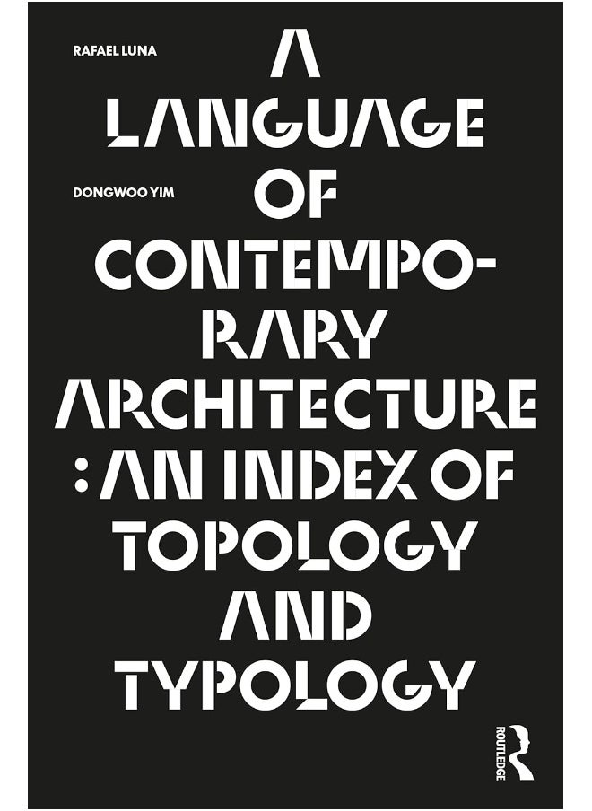 null - A Language of Contemporary Architecture: An Index of Topology and Typology - Image 1