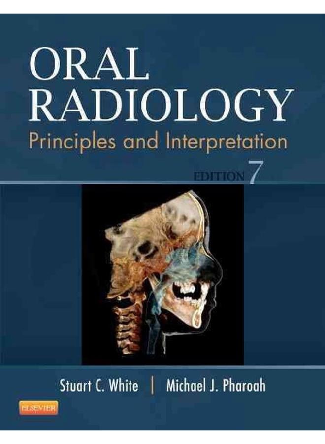 Oral Radiology: Principles and Interpretation