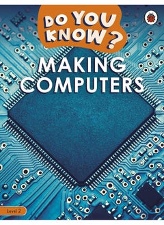 Do You Know? Level 2 – Making Computers  - Image 1