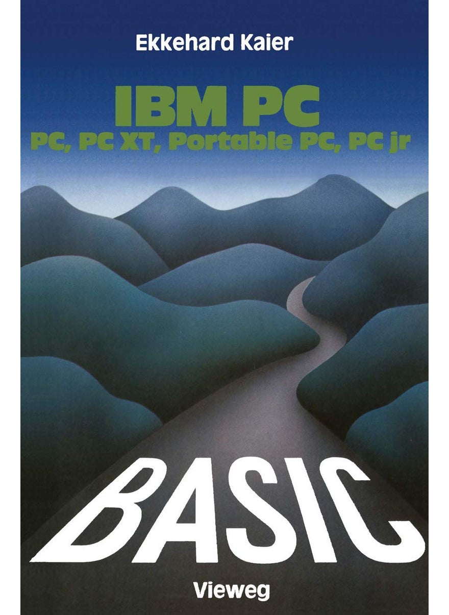 BASIC-Wegweiser für IBM PC, PC XT, Portable PC und PCjr 