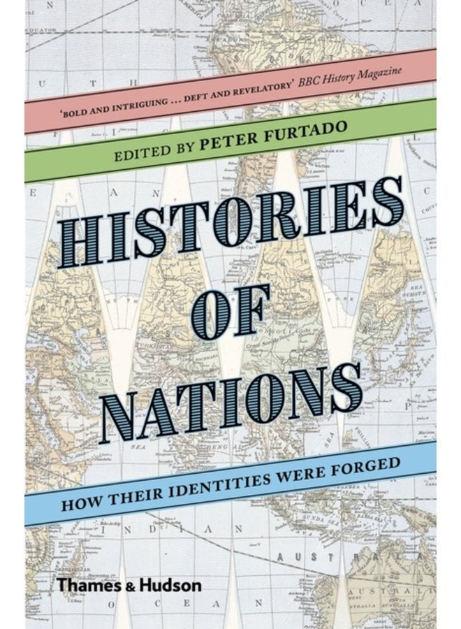 Histories of Nations How Their Identities Were Forged - Paperback