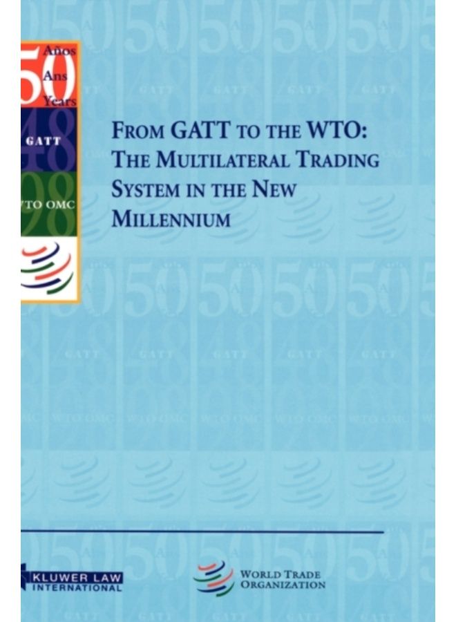 From Gatt To The Wto: The Multilateral Trading System In The New Millennium : The Multilateral Trading System In The New Millennium - Hardback 