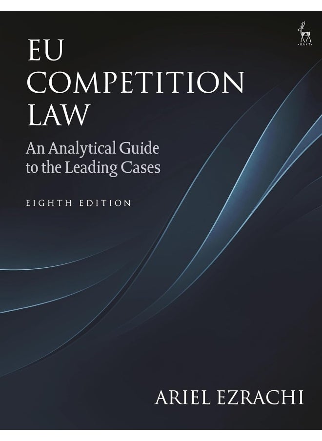 EU Competition Law: An Analytical Guide to the Leading Cases 