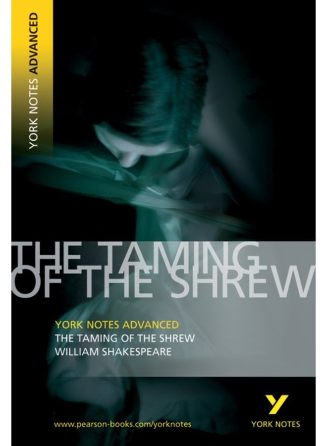 Taming of the Shrew York Notes Advanced everything you need to catch up study and prepare for and 2023 and 2024 exams and assessments - Paperback