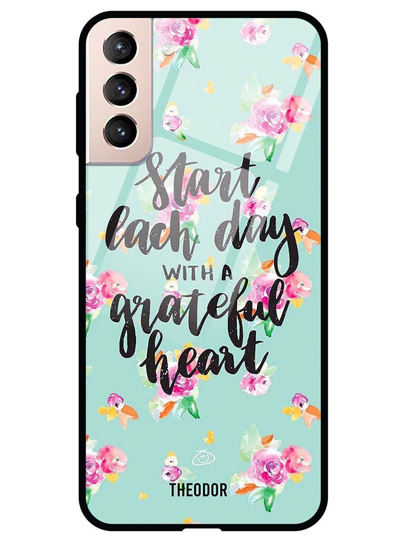 Theodor Protective Tempered Glass Case Cover Samsung Galaxy S21 PLUS  Grateful Heart - Image 1