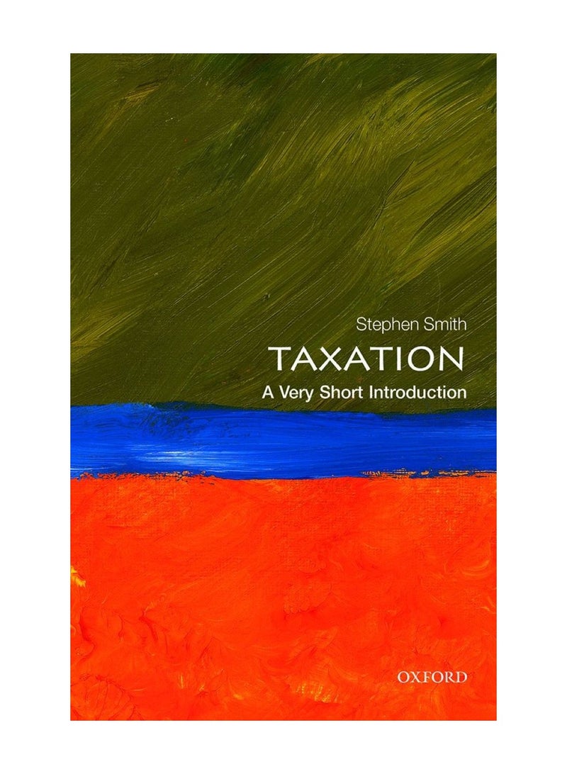 Taxation A Very Short Introduction Paperback 
