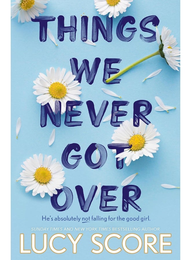 Things We Never Got Over: the Sunday Times bestseller and TikTok sensation – pre-order Lucy's new book Story of My Life now!  - Image 1