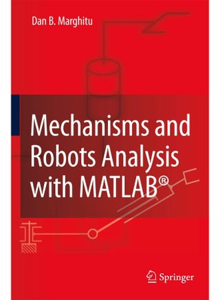 Mechanisms and Robots Analysis with MATLAB® - pzsku/Z99BD412784DEDB1CB3A0Z/45/1748328950/9b15aaf8-f099-4614-910d-f9a63da3f92f
