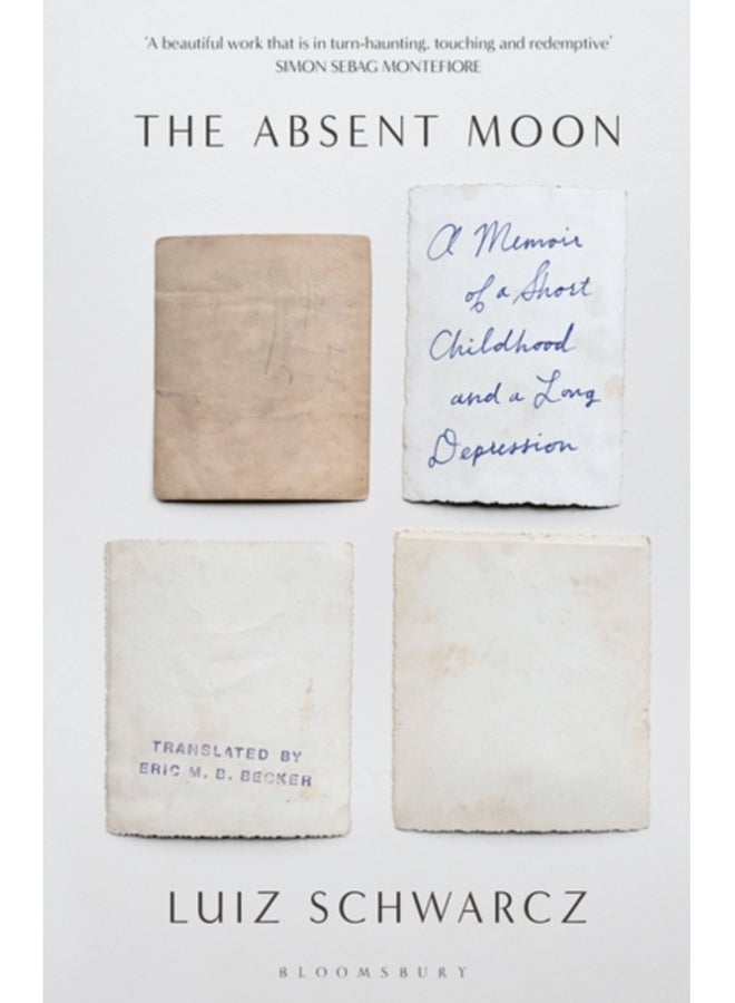 The Absent Moon : A Memoir of a Short Childhood and a Long Depression