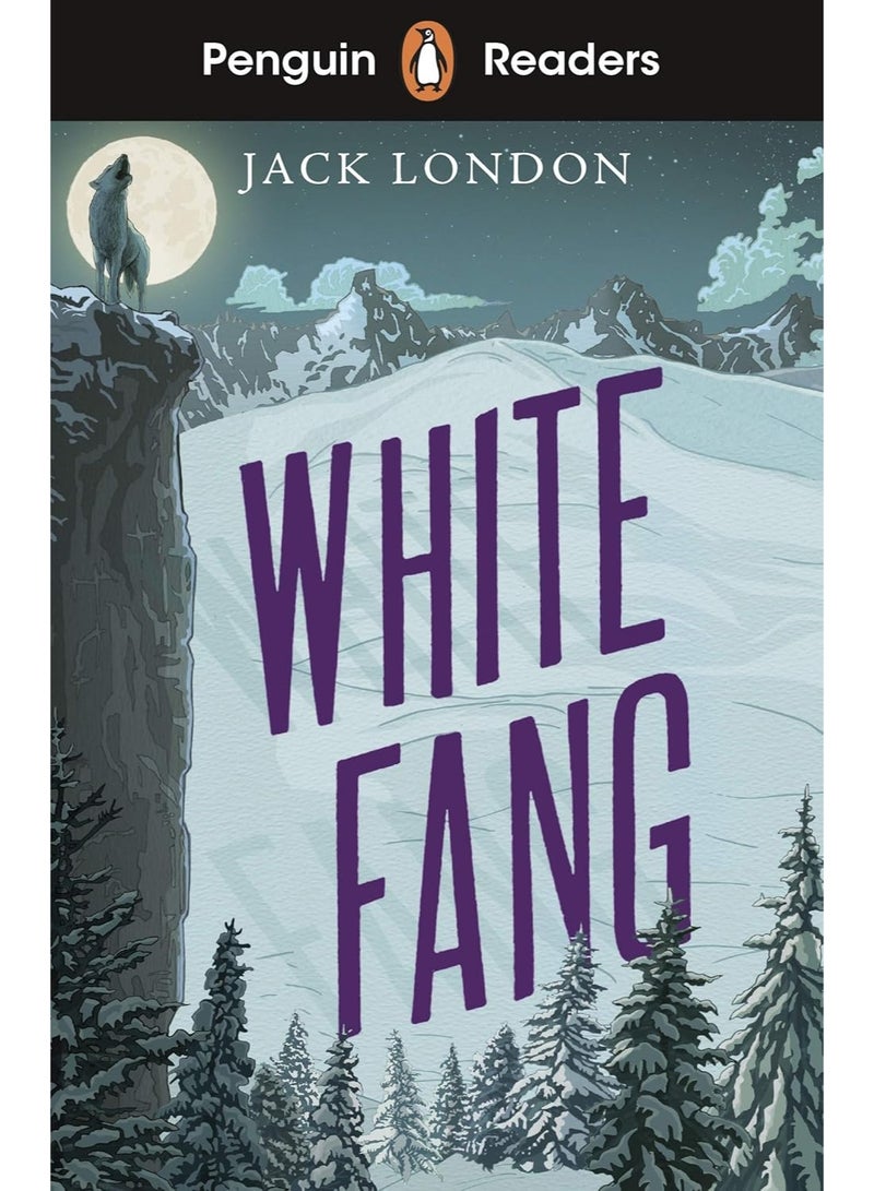 Penguin Readers Level 6: White Fang (ELT Graded Reader)