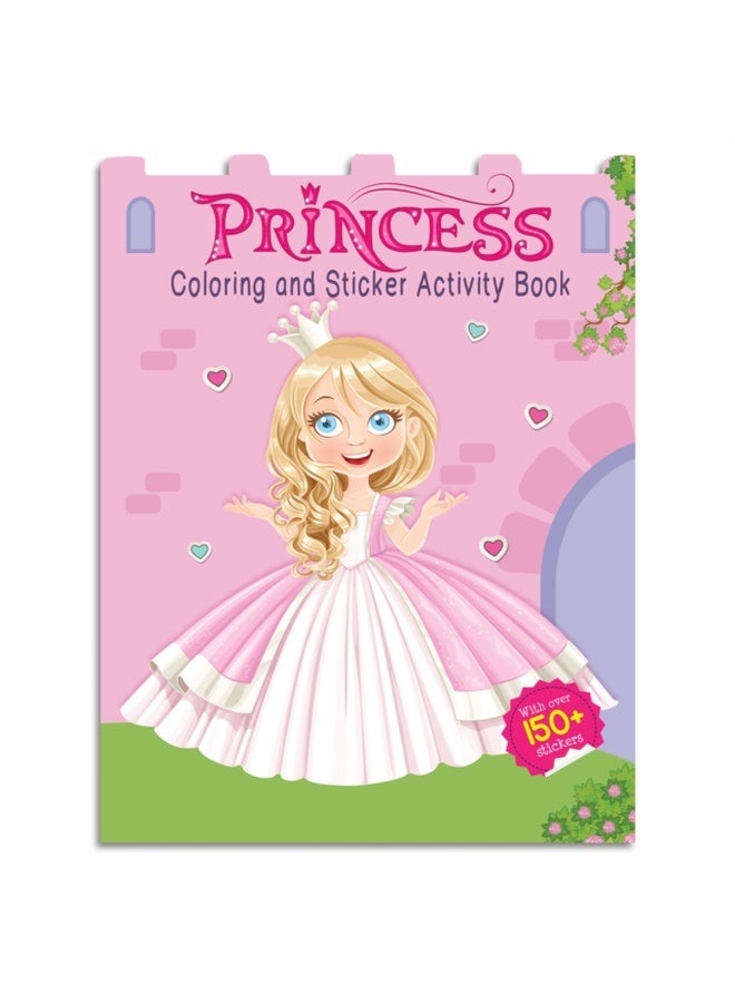 Princesses - Coloring and Sticker Activity Book (With 150+ Stickers)