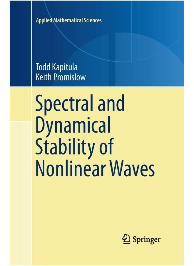 Spectral and Dynamical Stability of Nonlinear Waves 