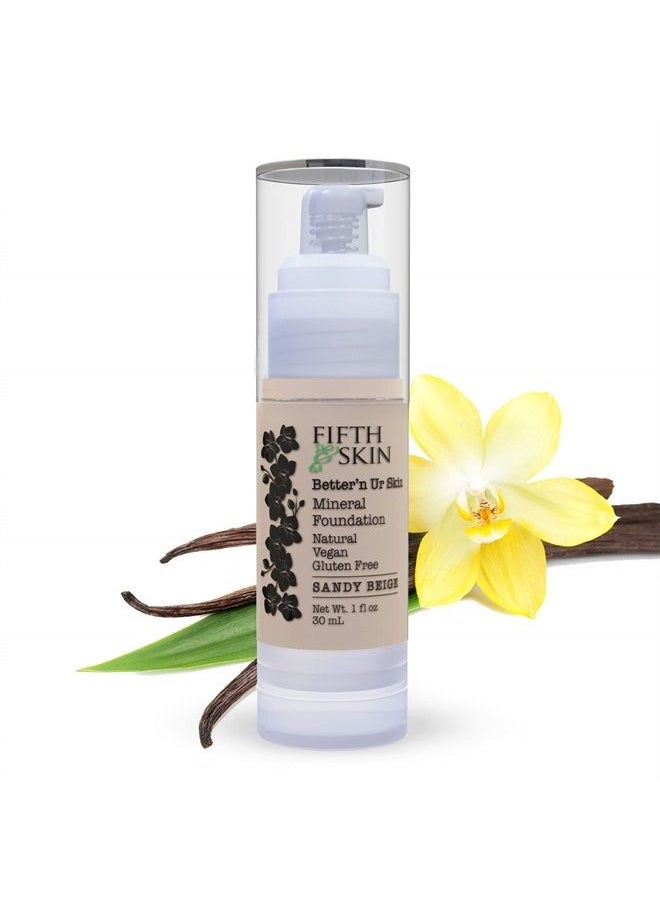 Fifth & Skin (SANDY BEIGE) Better'n Ur Skin Liquid Foundation – Natural – Organic - Gluten Free - Vegan - Cruelty Free - Palm Free - Natural Sun Protection – Healthy, Buildable Coverage - 1 oz.  - Image 1